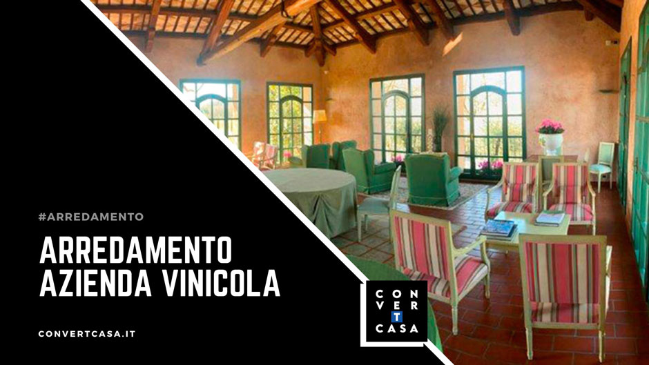 Arredamento Azienda Vinicola